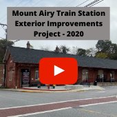 Mount Airy Train Station Project Video 2020
